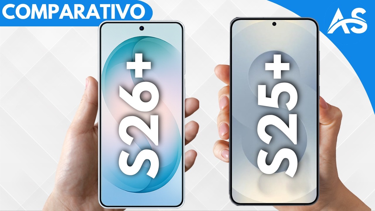 Samsung S26 Plus vs Samsung S25 Plus - Comparativo