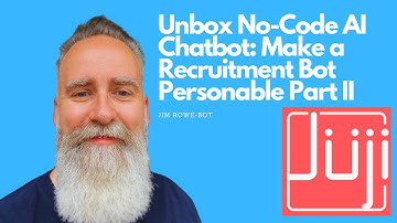 Unbox No-Code AI Chatbot: Make a Recruitment Bot Personable Part II