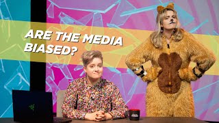 Are the media biased | Media Breakdown