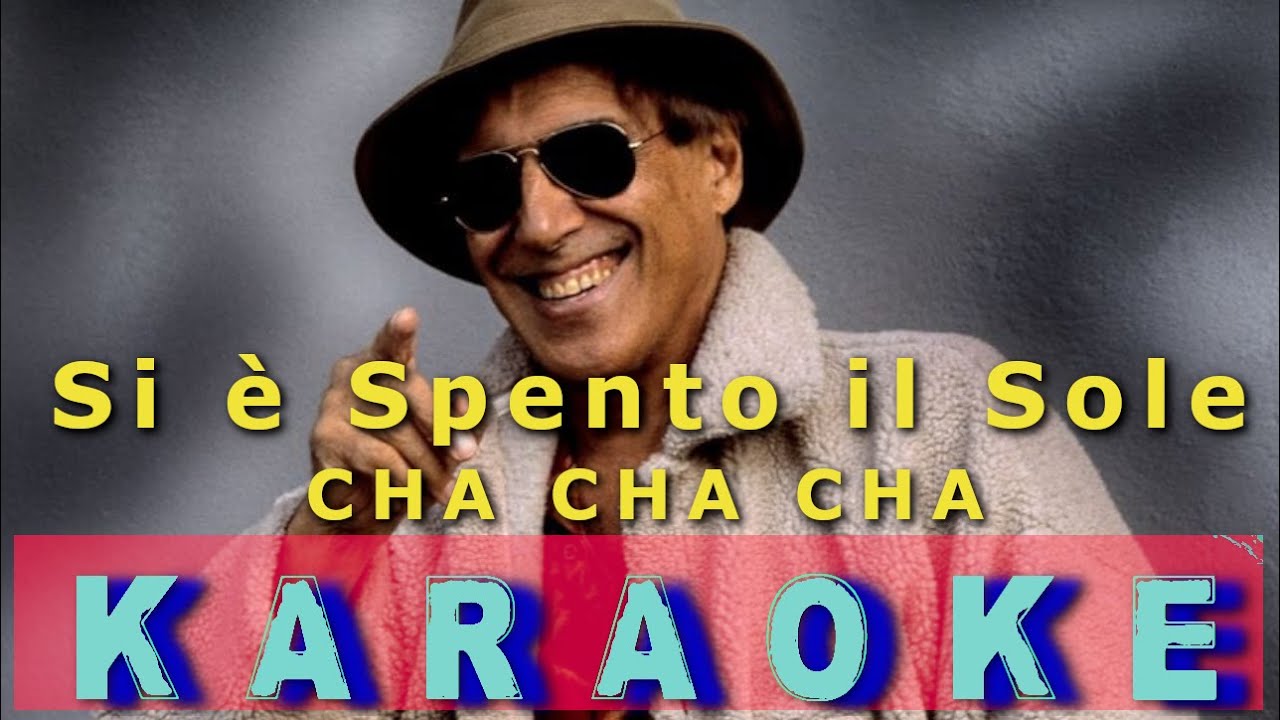 Si è spento il sole - Adriano Celentano - Cha cha cha - Karaoke Originale