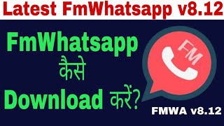 How to Download Latest FmWhatsapp | Fmwhatsapp v8.12 | fmwhatsapp screenshot 4