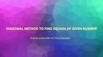 Diagonal method to find square of given number