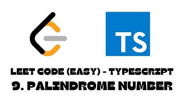 9. Palindrome Number | LeetCode | TypeScript