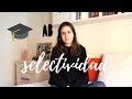 Mi experiencia y tips para la SELECTIVIDAD || Ana Blanca