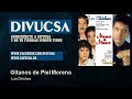 Los Chichos - Gitanos de Piel Morena