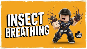 How to Get Insect Breathing Style in Roblox Project Slayers