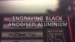 Engraving Anodised Aluminium