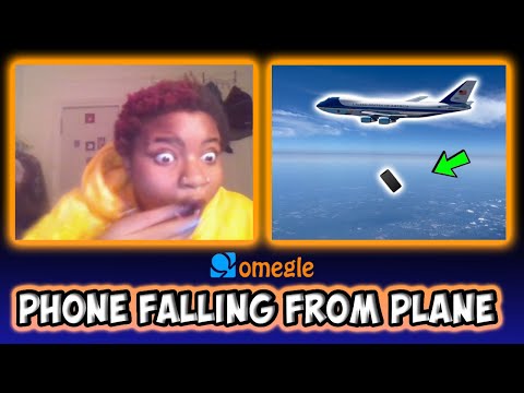 Phone Falling From Plane on OMEGLE!