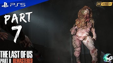 THE LAST OF US PART 2 REMASTERED Part 7 - SHAMBLER (PS5 Full Game)