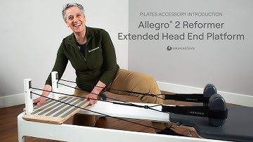 Pilates Accessory Introduction: Allegro® 2 Reformer Extended Head End Platform