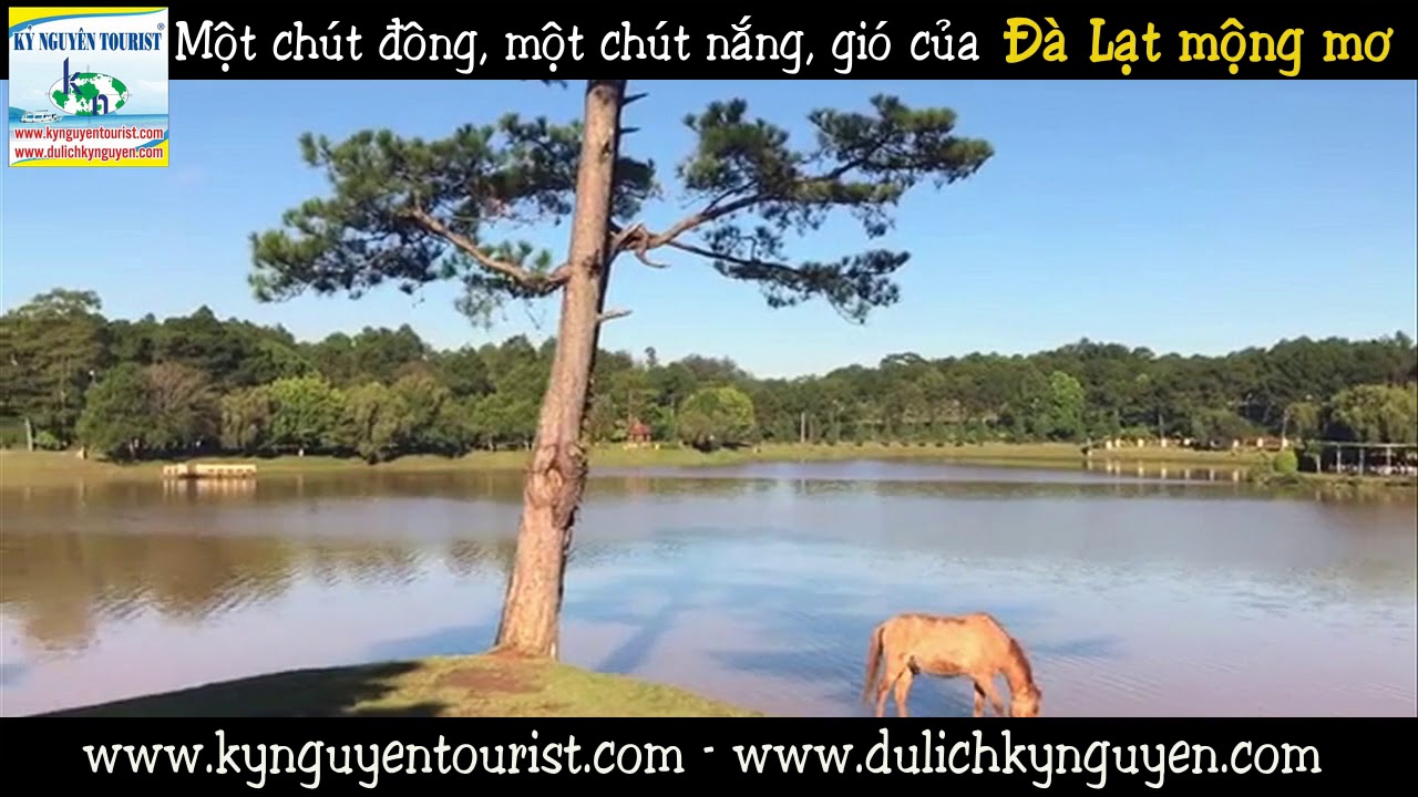 Dạo Hồ Xuân Hương – Đà Lạt mộng mơ với Kỷ Nguyên Tourist – Du lịch Kỷ Nguyên