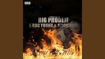 Still Hustlin (feat. Big Prodeje, South Central Cartel, E-Roc Young & Maccniph)