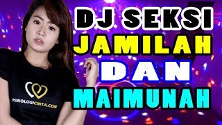 Download lagu DJ REMIX TERBAIK 2018 LAGU SEKSI JAMILAH DAN MAIMUNAH BREAKBEAT REMIX SUPER BASS DJ REMIX TERBAIK 2018 LAGU SEKSI JAMILAH DAN MAIMUNAH BREAKBEAT REMIX SUPER BASS