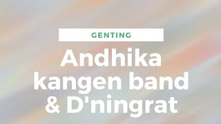Genting - Andhika kangen band & D'ningrat | Lirik Lagu Indonesia