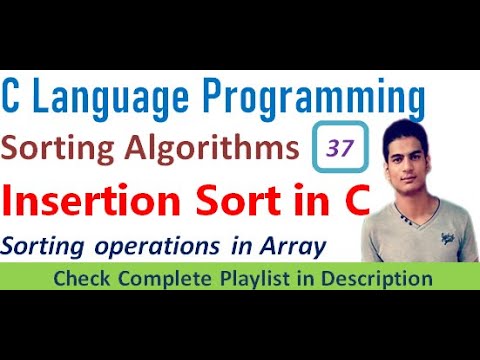 Insertion sort program in C | Sorting Algorithms | C Programming ...