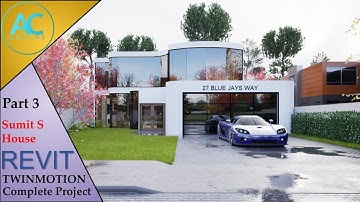 Sumit S House | Part 3 | Complete Step By Step Project | Revit and Twinmotion Tutorial