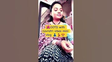 Navratri vibes outfit idea 💡💃/navratri spacial mini vlog/OOTD with navratri vibes 💖👗🌺