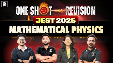 One Shot Revision JEST 2025 | Mathematical Physics | D PHYSICS