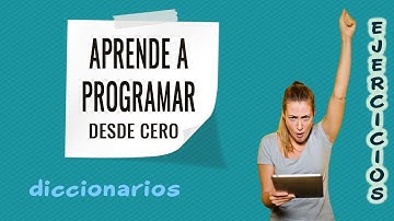 🔺13.1 Ejercicios resueltos con diccionarios - Curso de programación desde cero (con Python)
