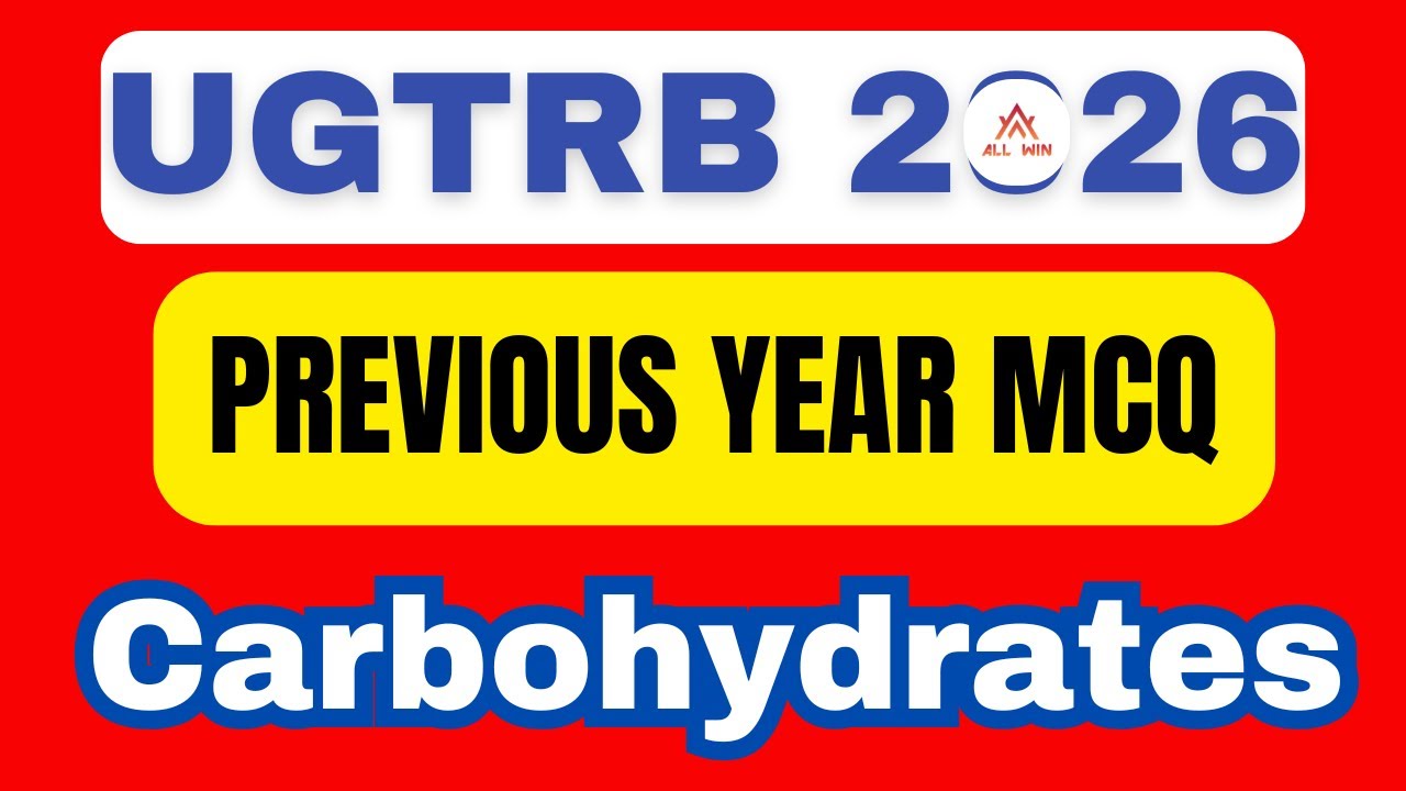 UGTRB Chemistry Previous year mcq | Carbohydrates | Unit 10 | Sucrose, Maltose, Lactose |All Win TRB