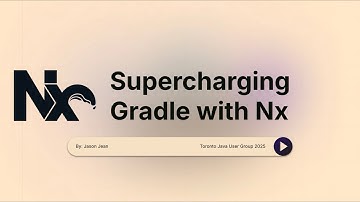 2025-03 Supercharging Gradle with Nx