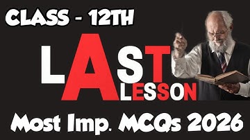 Class 12th English Chapter 1 The Last Lesson MCQs 🥸 | 2025-26 | Most Imp. MCQs 🤩😍🤩