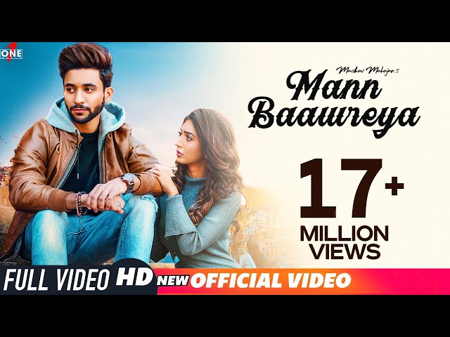 Mann Baawreya (Official Video) | Madhav Mahajan | Kabeer-Raahi | Frame Singh | Latest Songs 2019 class=