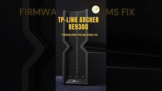 TP-Link Archer BE9300 Firmware Fix in 60 Seconds!