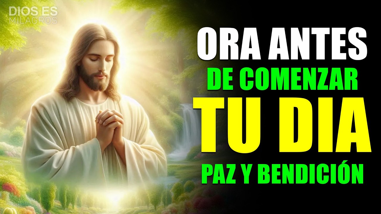 Oración de la Mañana | Dios Te Da Paz y Bendición
