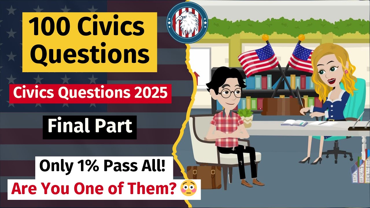100 Civics Questions (91-100 + Bonus) Explained | Civics Questions 2025 ...