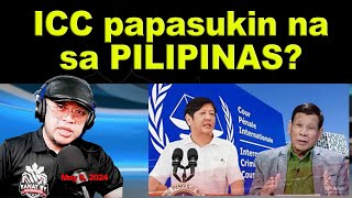 ICC papapasukin na sa Pilipinas