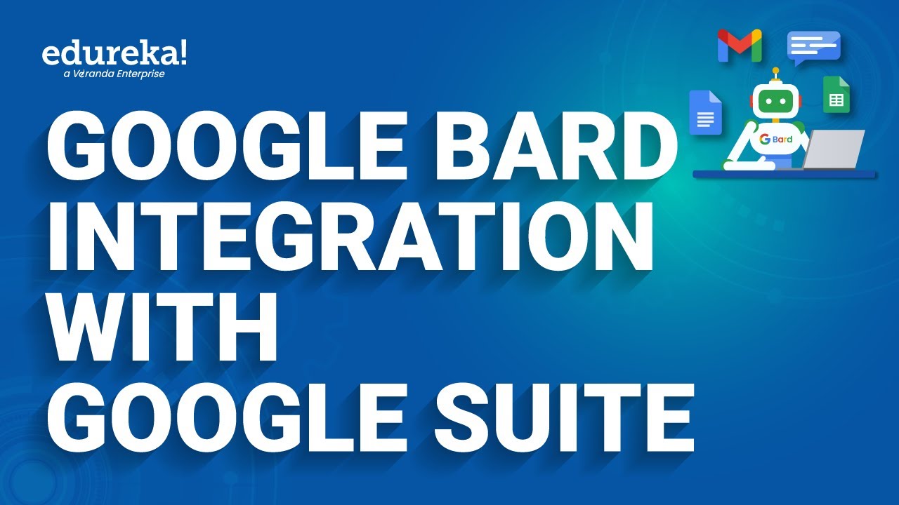 Google Bard Integration with Google Tools Google Bard Features