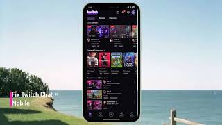Fix Twitch Chat Not Working on Mobile 2026 | How to Fix Twitch Chat Not Showing on Phone screenshot 4