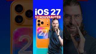 iOS 27 : LES 13 MEILLEURES NOUVEAUTÉS POUR TON iPHONE 📲