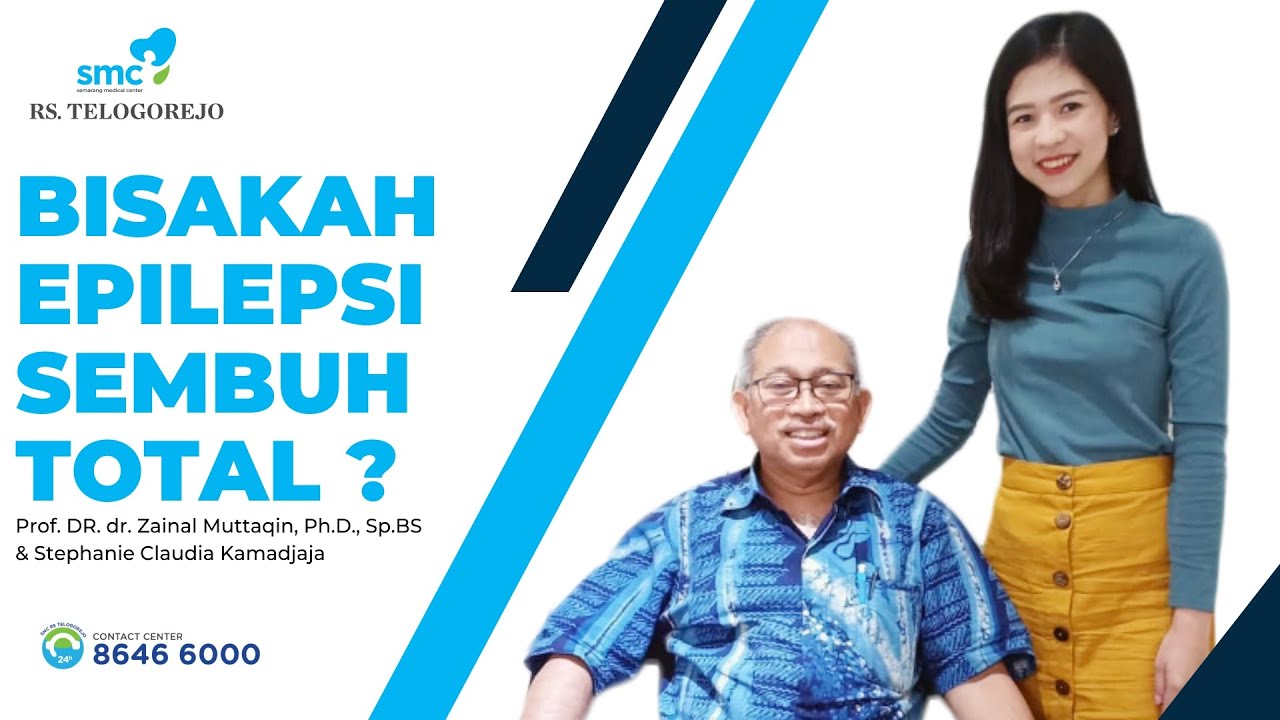 Bisakah Epilepsi Sembuh Total ? - Prof. DR.dr. Zainal Muttaqin, Ph.D, Sp.BS & Audy