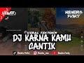 DJ VIRAL TIKTOK!!! || Dj Kamu Cantik Kamu Baik-Lyla || Remix by :@rendrafvnky