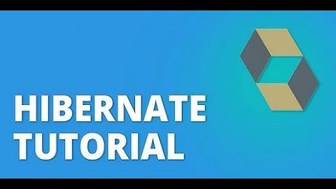 Hibernate Tutorial | Full Course