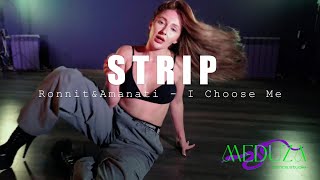 STRIP - Ronnit&Amanati - I Choose Me