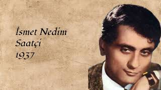 Adını Anmayacağım - İsmet Nedim Saatçi - 20th Century Turkish Music Resimi