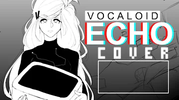 Vocaloid - ECHO (Vocal Cover | Remix)【Meltberry】