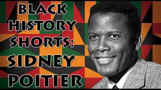 Black History Shorts 09 - Sidney Poitier