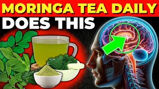 7 Reasons to Drink Moringa Tea Daily (Moringa Benefits)