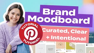 Start your brand the RIGHT WAY: Pinterest Moodboard HOWTO