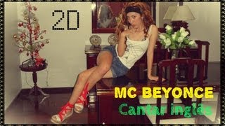 Angela Borges - Mc Beyoncé - Cantar Inglês - We found love - HD 1080p