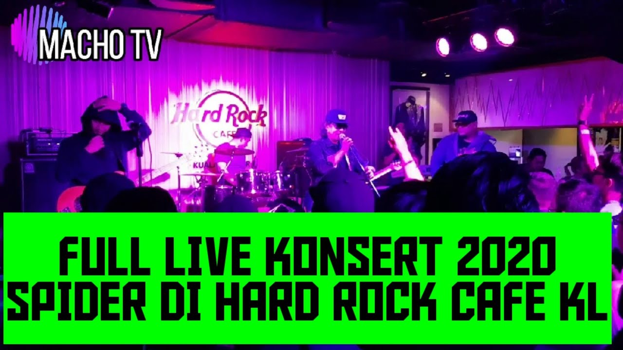 FULL LIVE KONSERT 2020 SPIDER DI HARD ROCK CAFE KL