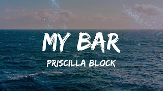 Priscilla Block - My Bar (Lyrics) I come here every Wednesday, I love the band