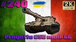 WOT ● Progetto C50 mod. 66 ● Качаємо італійські вт ● МЕТА - 1000 ПІДПИСНИКІВ ● World of Tanks ● #240