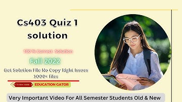 Cs403 Quiz 1 | Cs403 Quiz 1 Solution 2022 | Cs403 Quiz 1 Fall 2022 |#Cs403Quiz1 | Cs403 Quiz 1 2023