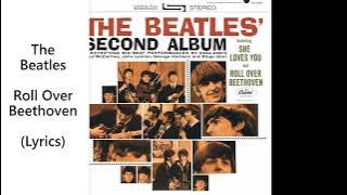 The Beatles - Roll Over Beethoven (Lyrics)