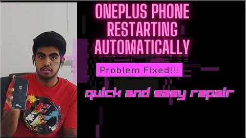 How to fix self rebooting OnePlus phone